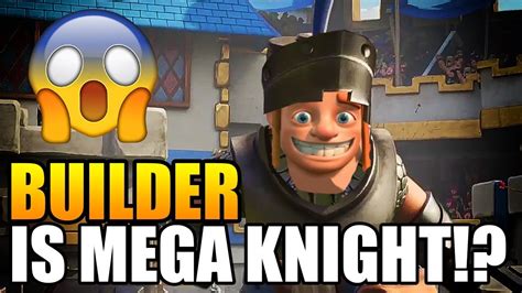 is builder mega knight|The Builder is NOT the Mega Knight! : r/ClashRoyale .